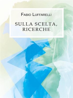cover image of Sulla scelta, ricerche